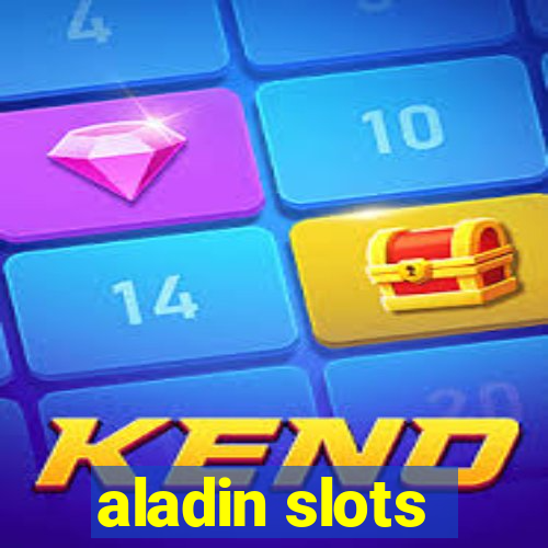 aladin slots